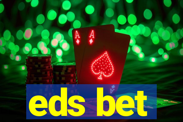 eds bet